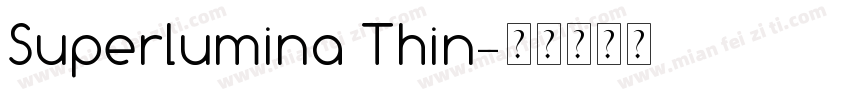 Superlumina Thin字体转换
